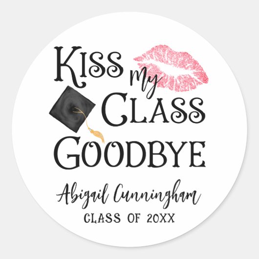 Kiss My Class Goodbye Funny Afstuderen Ronde Sticker (Voorkant)