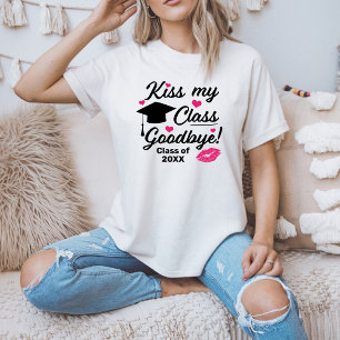 Kiss My Class Goodbye Funny Afstuderen T-shirt