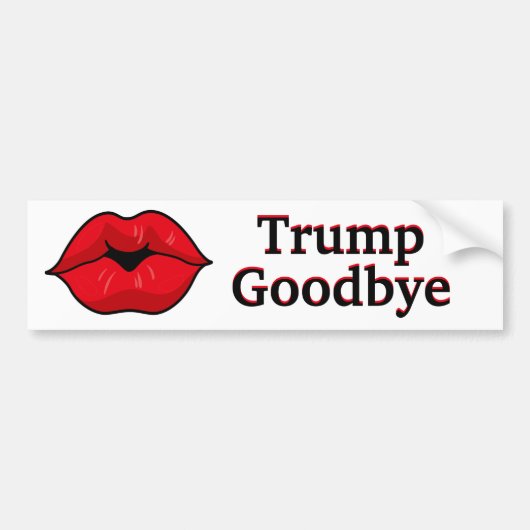 Kiss Trump Goodbye Bumpersticker (Voorkant)