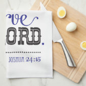 Kitchen Towel Bible Scripture Joshua 24:15 Theedoek (Quarter Fold)