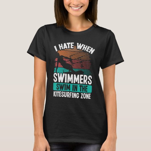 Kiteboarder Funny I hate Swimmers Sarcastic Humor  T-shirt (Voorkant)