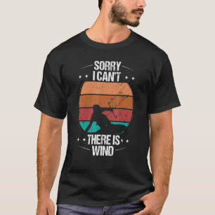 Kiteboarding Vintage Er is Wind Kitesurfing Kit T-shirt