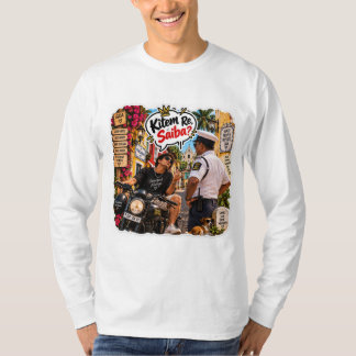Kitem Re, Saiba? – Susegad Always T-shirt