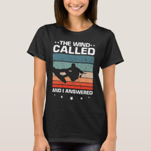 Kitesurfen Wind genaamd Ik beantwoord Kiteboarder  T-shirt