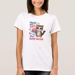 Kitten, gebruik je hersenen t-shirt