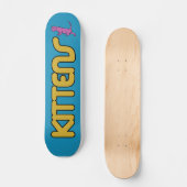 Kittens Old School Board Skateboard (Voorkant)