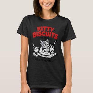 Kitty Biscuits Bakkerij Wij Kneed Ze Jij Hebt Ze K T-shirt