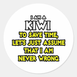 Kiwi... neem aan dat ik nooit ongelijk heb ronde sticker