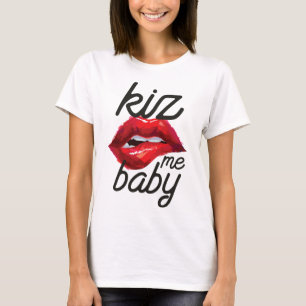 Kiz me baby t-shirt