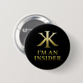 KK Insider Button-ik ben een insider Ronde Button 5,7 Cm (Voorkant /achterkant)