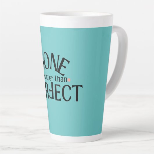 Klaar is beter dan perfecte recente Mok #DIBTP (Rechterhoek)