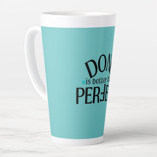 Klaar is beter dan perfecte recente Mok #DIBTP (Linkerhoek)