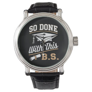Klaar met deze BS Bachelor Afgestudeerd Afstuderen Horloge