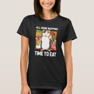 Klaar met slapen Tijd om cavia Guinea te eten 1 T-shirt