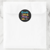 Klaar of niet Kindergarten hier kom ik. Ronde Sticker (Tas)