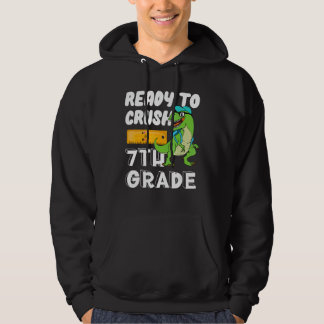Klaar om de 7e klas te verpletteren u2013 Dinosaur Hoodie