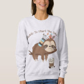 Klaar om de dag te beginnen trui (Voorkant)