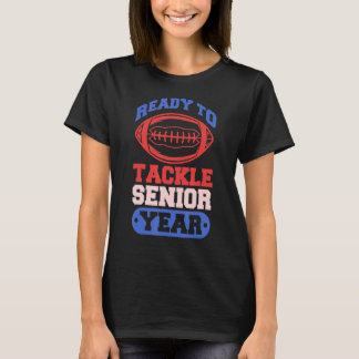 Klaar om Senior Year Football Senior 2 aan te pakk T-shirt