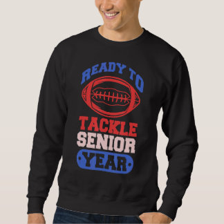 Klaar om Senior Year Football Senior 2 aan te pakk Trui