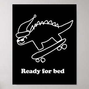 Klaar Voor Bed Dinosaurus Skateboarden Poster