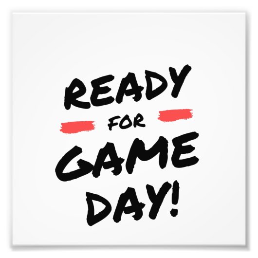 Klaar voor de game dag foto afdruk (Voorkant)