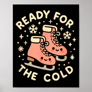 Klaar Voor De Koude Grappige Mooie Schaatsen Poster