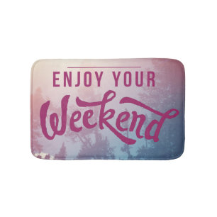 Klaar voor het weekend badmat