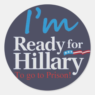 Klaar voor Hillary .... Naar de gevangenis Ronde Sticker