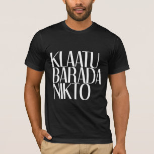KLAATU BARADA NIKTO T-SHIRT