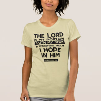 Klagzangen 3:24 De Heere is Mijn Deel Quotes T-shirt