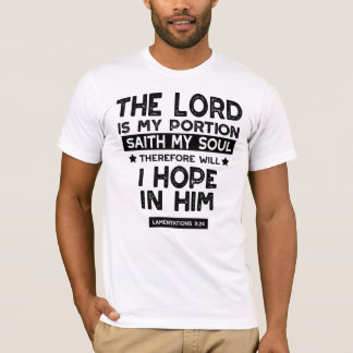 Klagzangen 3:24 De Heere is Mijn Deel Quotes T-shirt