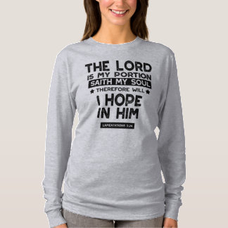 Klagzangen 3:24 De Heere is Mijn Deel Quotes T-shirt