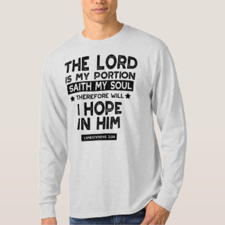 Klagzangen 3:24 De Heere is Mijn Deel Quotes T-shirt