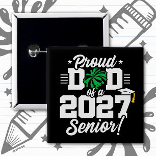 Klas van 2027 Afstudeer Cheer Trots Vader Vierkante Button 5,1 Cm