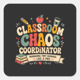 Klaslokaal Chaos Coördinator Vierkante Sticker