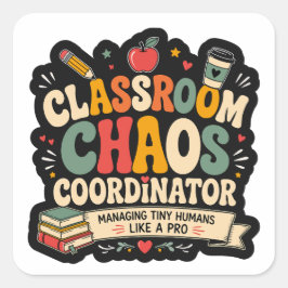 Klaslokaal Chaos Coördinator Vierkante Sticker