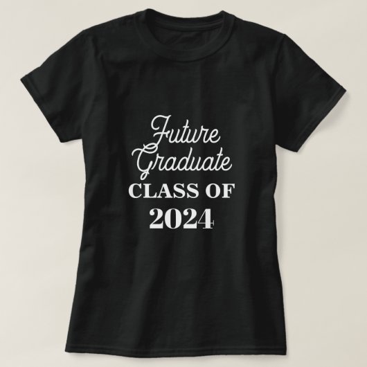 Klasse van 2024 Toekomst Afstuderen Funny Custom S T-shirt (Design voorkant)