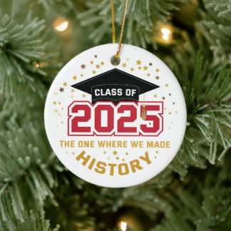 Klasse van 2025 - degene waar we geschiedenis hebb keramisch ornament