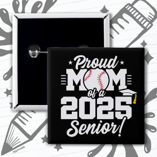 Klasse van 2025 Senior Jaar Honkbal Moeder Senior  Vierkante Button 5,1 Cm