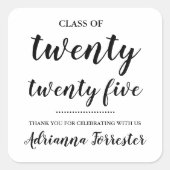 Klasse van 2025 | Vet script Afstuderen Bedankt Vierkante Sticker (Voorkant)
