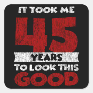 Klassiek 45 Jaar Oud Grappig 45e Verjaardag Cadeau Vierkante Sticker