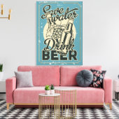 Klassiek Bewaar Water Drink Bier ManCave Canvas Afdruk (Insitu (Woonkamer))