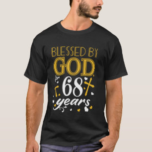 Klassiek door God Gezegend Voor 68 Jaar Gelukkig 6 T-shirt