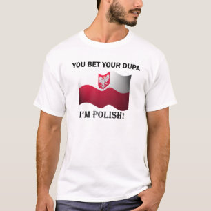 Klassiek je krijgt je Dupa T-shirt