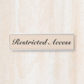 Klassieke, "Beperkte Toegang" Deurbordje (Voorkant)