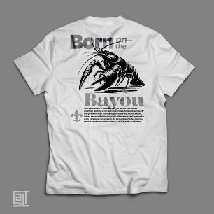 Klassieke Geboren in de Bayou Cajun Sfeer T-shirt