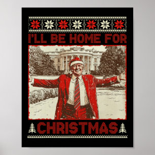 Klassieke Grappige Humoristische Trump Ik Kom Thui Poster