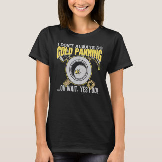 Klassieke Ironic Gold Panning Collectors & Collect T-shirt
