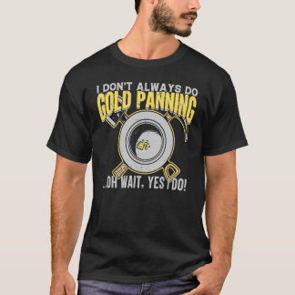 Klassieke Ironic Gold Panning Collectors & Collect T-shirt