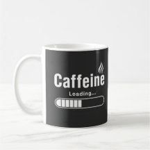 Klassieke mok – “Cafeïne laden…”